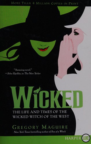 Gregory Maguire: Wicked LP (Paperback, 2008, HarperLuxe)