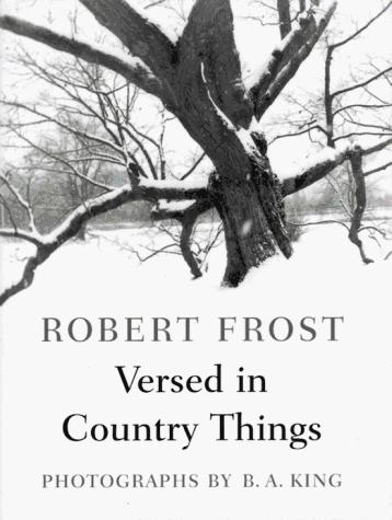 Robert Frost: Versed in country things (1996, Little, Brown)