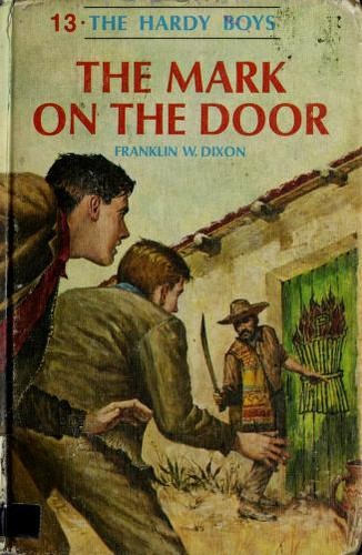 Franklin W. Dixon: The mark on the door (1967, Grosset & Dunlap)