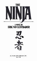 Eric Van Lustbader: The Ninja (Hardcover, 1980, M Evans & Co)