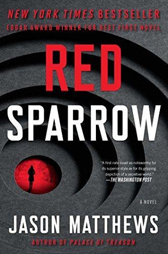 Jason Matthews: Red Sparrow (Red Sparrow Trilogy, #1)