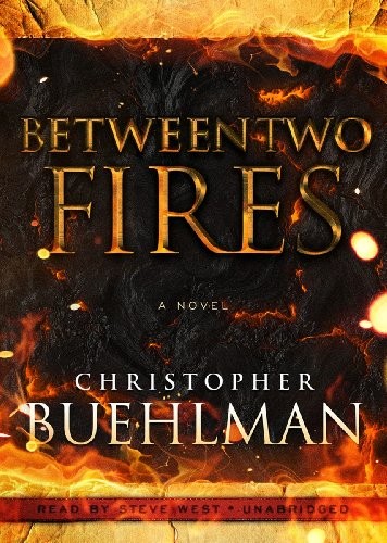 Steve West, Christopher Buehlman: Between Two Fires (AudiobookFormat, 2012, Blackstone Audiobooks, Blackstone Audio, Inc.)