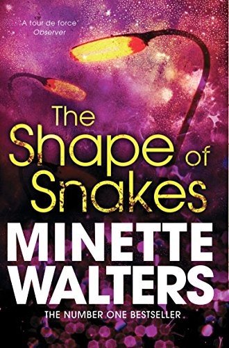 Minette Walters: Shape of Snakes (Paperback, 2012, Pan Publishing)