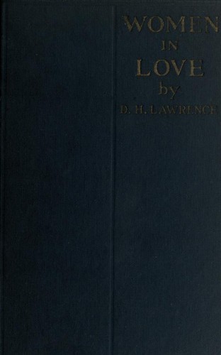 D. H. Lawrence, D. H. Lawrence: Women in love (1923, Thomas Seltzer)
