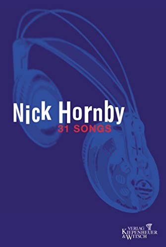 Nick Hornby: 31 Songs (Hardcover, German language, Kiepenheuer & Witsch)