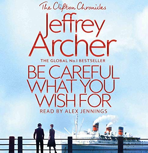 Jeffrey Archer: Be Careful What You Wish For (AudiobookFormat, 2019)