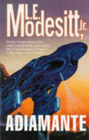 L. E. Modesitt Jr.: Adiamante (Paperback, 1998, Tor Science Fiction)