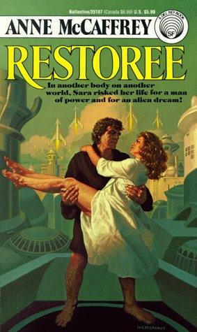 Anne McCaffrey: Restoree (1967, Ballantine Books)