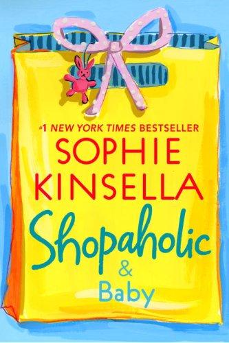 Sophie Kinsella: Shopaholic & Baby (Paperback, 2007, Dial Press Trade Paperback)