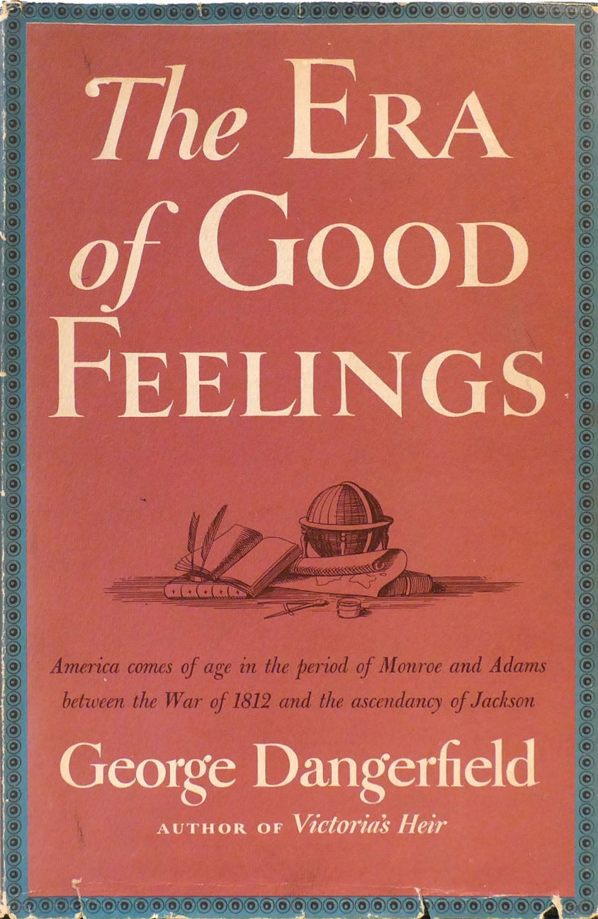 The Era of Good Feelings (Hardcover, 1952, Harcourt Brace)