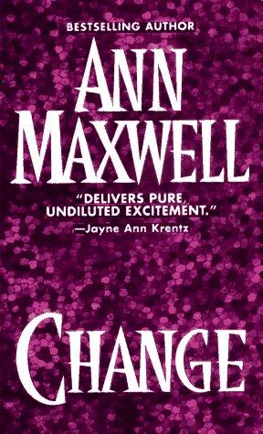 Ann Maxwell: Change (Paperback, 1996, Pinnacle)