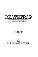 Ira Levin: Deathtrap (1979, S. French)