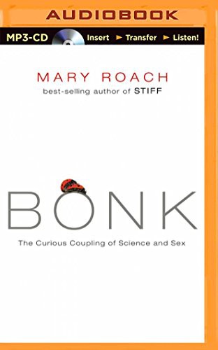 Mary Roach, Mary Roach, Sandra Burr: Bonk (AudiobookFormat, 2014, Brilliance Audio)