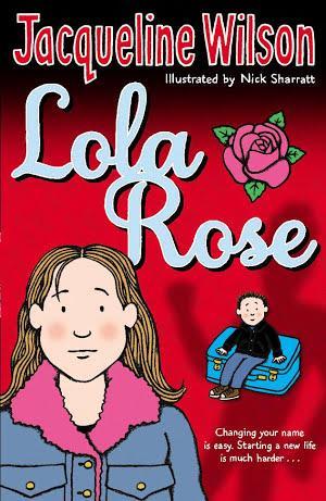 Jacqueline Wilson: Lola Rose