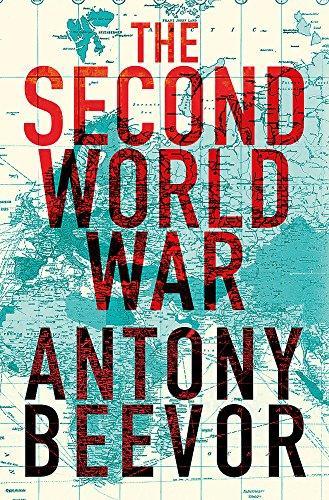 Antony Beevor: The Second World War (Hardcover, 2012, Little Brown)