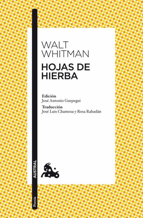 Walt Whitman: Hojas de hierba (Paperback, 2010, Austral)