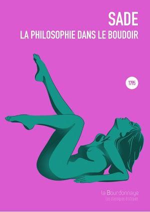 Marquis de Sade: La Philosophie dans le boudoir (French language)