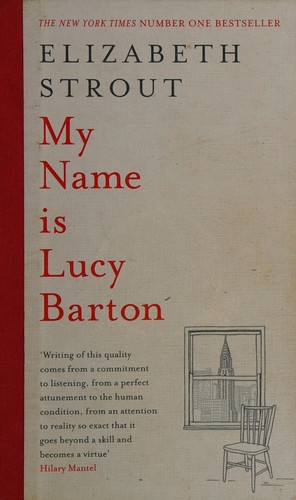 Elizabeth Strout: My name is Lucy Barton (2016)