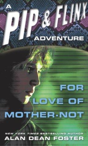 Alan Dean Foster: For Love of Mother-Not (Paperback, 1987, Del Rey)