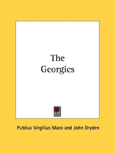 Publio Virgilio Marone: The Georgics (Paperback, Kessinger Publishing, LLC)