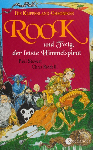 Paul Stewart: Rook und Twig, der letzte Himmelspirat (German language, 2004, Sauerländer)