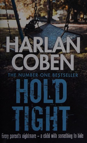 Harlan Coben: Hold tight (2011, Orion Books)