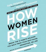 Marshall Goldsmith, Sally Helgesen: How Women Rise (AudiobookFormat, 2018, Hachette Books)
