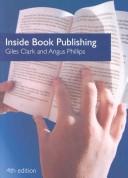 Giles Clark: Inside Book Publishing (Paperback, 2008, Routledge)