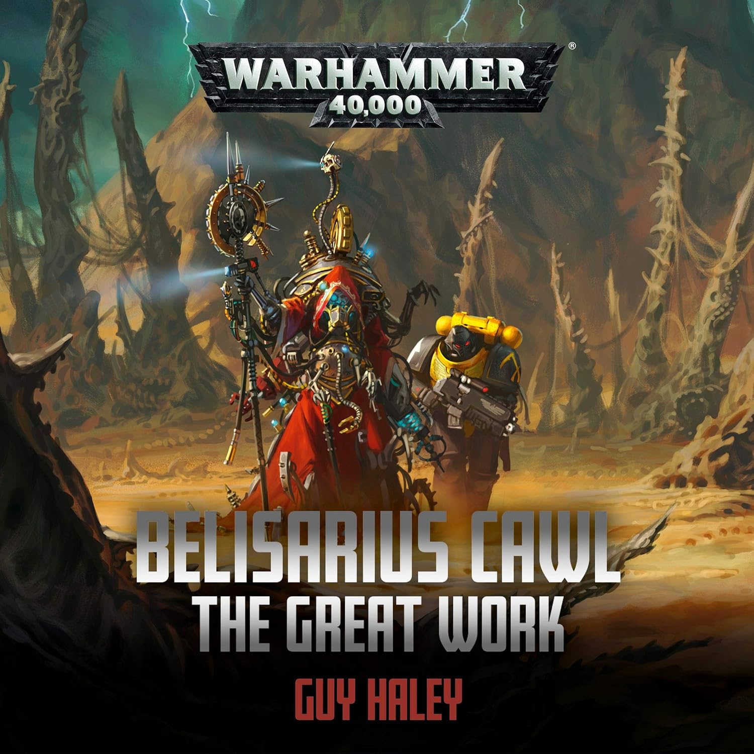 Guy Haley: Belisarius Cawl: The Great Work (AudiobookFormat, 2019, Black Library)
