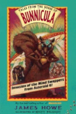 Brett Helquist, James Howe: Invasion Of The Mind Swappers From Asteroid 6 Tales From The House Of Bunnicula (2003, Aladdin Paperbacks)
