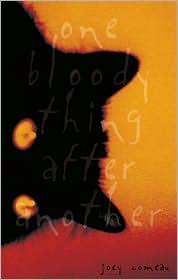 Joey Comeau: One Bloody Thing After Another (2010, ECW)