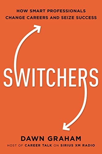 Dawn Graham: Switchers (2022, AMACOM)