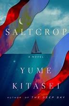 Yume Kitasei: Saltcrop (Hardcover, 2025, Flatiron Books)