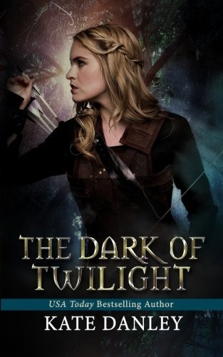 Kate Danley: The Dark of Twilight (Paperback, 2014, CreateSpace Independent Publishing Platform)