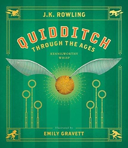J.K. Rowling, Emily Gravett: Quidditch Through the Ages (Hardcover, 2020, Scholastic Inc.)