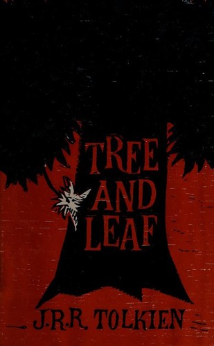 J. R. R. Tolkien: Tree and leaf (1965, Houghton Mifflin)