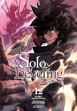 Chugong, h-goon, DUBU(REDICE DUBU(REDICE STUDIO), J. Torres, Hye-Young Im: Solo Leveling, Vol. 12 (comic) (2025, Yen Press LLC)