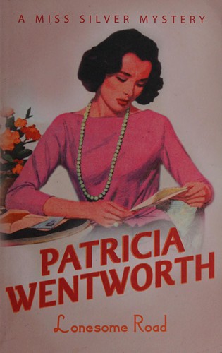 Patricia Wentworth: The lonesome road. (1982, Coronet)