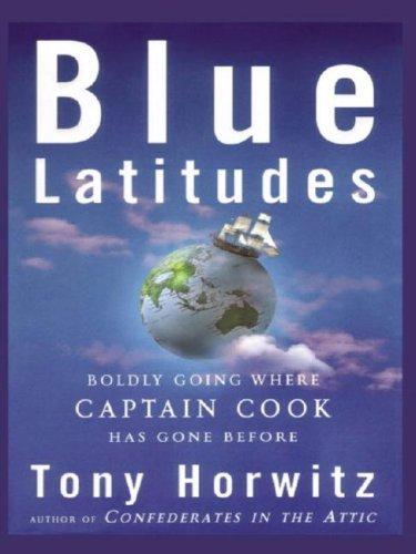 Tony Horwitz: Blue Latitudes (Hardcover, 2003, Thorndike Press)