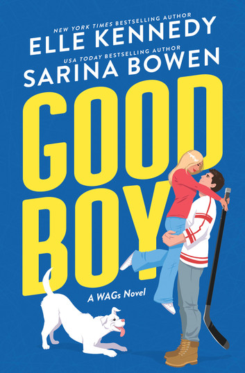 Elle Kennedy, Sarina Bowen: Good Boy (EBook, 2024, Bloom Books)