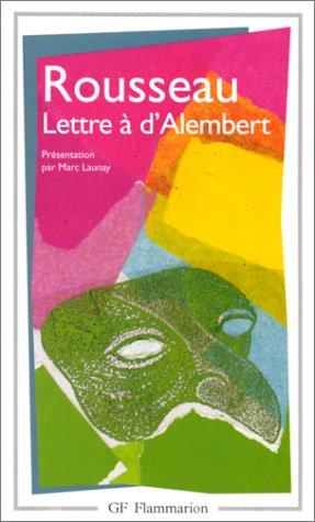 Jean-Jacques Rousseau: Lettre a M. D'Alembert Sur Les Spectacles (Paperback, French language, 1993, Editions Flammarion)