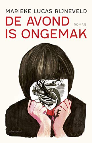 Marieke Lucas Rijneveld: De avond is ongemak (Paperback, 2019, Atlas Contact)