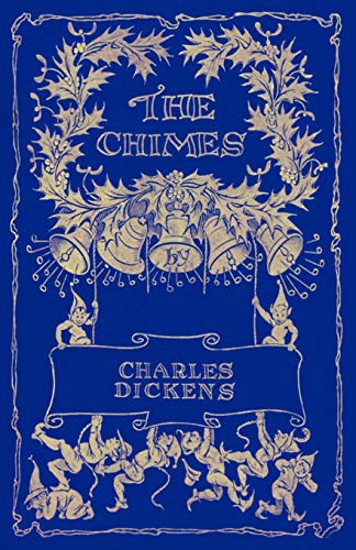 Charles Dickens: The Chimes (Paperback, 2007, Waking Lion Press)