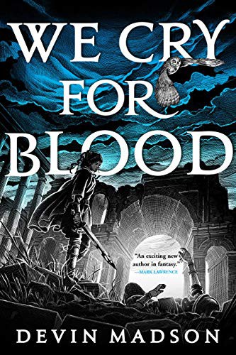 Devin Madson: We Cry for Blood (Paperback, 2021, Orbit)