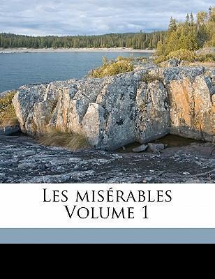 Victor Hugo: Les misérables Volume 1 (2010)