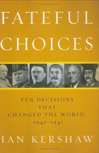 Ian Kershaw: Fateful Choices (2007)