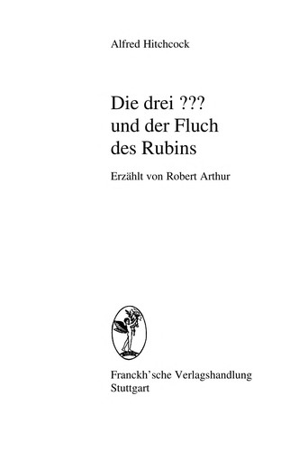 Robert Arthur: Die drei??? [Fragezeichen] und der Fluch des Rubins (German language, 1982, Franckh)