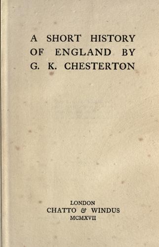 G. K. Chesterton: A short history of England (1917, Chatto & Windus)