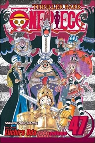 Eiichiro Oda: One Piece Vol. 47 (Paperback, 2010, Viz Media)