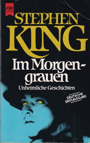Stephen King: Im Morgengrauen (Paperback, German language, 1990, Wilhelm Heyne Verlag)